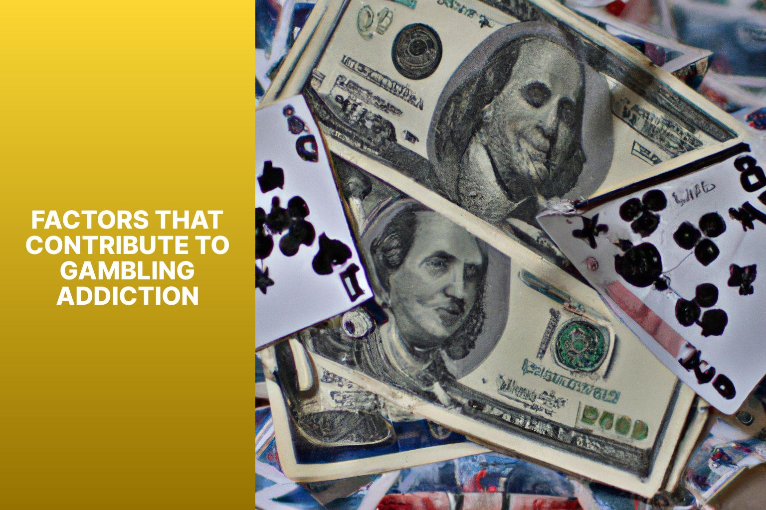 Factors that Contribute to Gambling Addiction - What Causes Gambling Addictions